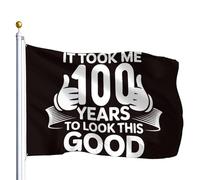 Bandiera All'Aperto It Took Me 100 Years To Look This Good Banner Stagionale Moda Bandiere Per Festival Celebrazione Sport 90X150Cm