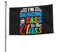 Bandiera Classica Bandiere Da Balcone First Day Of School I'M Bringing Sass To The Class Doppia Cucitura Flag Per Conferenza Interno Decorazione 90X150Cm
