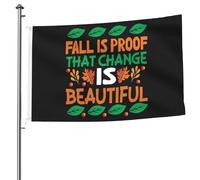 Bandiera Con Occhielli Bandiere Da Balcone Fall Is Proof That Change Is Beautiful Classica Striscioni Di Bunting Per Celebrazione Giardino Balcone 90X150Cm