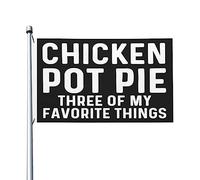Bandiera con torta di pollo e tre delle mie cose preferite 3x5 bandiere bifacciali per esterni decorazione da parete per spiaggia 3x5 piedi, arazzo con torta di pollo con tre delle mie cose preferite