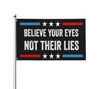 Bandiera "Credi nei tuoi occhi, le loro bugie" - Sconfiggi di n la menzogna - Bandiere pro-immigrati - Cartello da giardino 3x5 piedi
