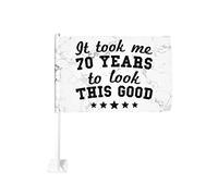 Bandiera da 12x18 pollici per auto "Ci ho messo 70 anni per apparire così bene" regalo per il 70° compleanno, bandiera per auto, doppia faccia, clip per finestra, anti-scolorimento, bandiera impermeab