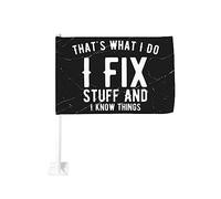 Bandiera da 12x18 pollici per auto That's What I Do I Fix Stuff and I Know Things Bandiera per auto con clip per finestra a doppia faccia, resistente allo sbiadimento, con clip per finestra, impermeab