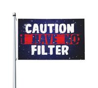 Bandiera Da Cortile Caution I Have No Filter Bandiera Da Giardino Outdoor Bandiera Pirati Per Decorazione Domestica, Giardino, Cortile, 90X150cm