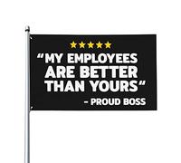Bandiera Da Giardino Boss Day My Employee Are Better Than Yours Proud Boss Bandiere Decorative Durevole Bandiera Da Cortile Premium Garden Flag Per Feste Festival Esterno 90X152CM