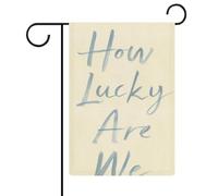 Bandiera da giardino con scritta "How Lucky Are We Minimalistic", in iuta su entrambi i lati, 30,5 x 45,7 cm