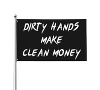 Bandiera Da Giardino Dirty Hands Make Clean Money Bandiera Verticale Premium Bandiere Decorative Colore Vivido Garden Flag Per Esterno Festival Celebrazioni 90X150Cm