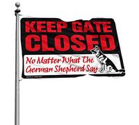 Bandiera da giardino divertente Keep Gate Closed No Matter What The German Shepherd Say Flag Stuff for Boys Room Vintage Decor (152 x 244 cm)