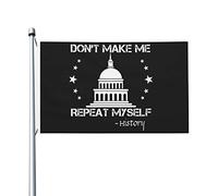 Bandiera Da Giardino Dont Make Me Repeat Myself History Bandiere Decorative Premium Bandiera Da Cortile Impermeabile Garden Flag Per Festival Esterno Celebrazioni 90X152Cm