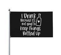 Bandiera Da Giardino Drink Wine Its Not Good To Keep Things Bottled Up Bandiere Decorative Lavabile Bandiera Da Cortile Durevole Garden Flag Per Esterno Festival Celebrazioni 90X152CM