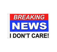 Bandiera Da Giardino Funny Breaking News I Don'T Care Bandierada Balcone Antivento Bandieradacortile Premium Bandiere Decorative Per Feste Celebrazioni Esterno 90X152CM