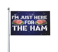 Bandiera Da Giardino I'M Just Here For The Ham Garden Flag Colore Vivido Bandiera Da Cortile Impermeabile Bandiere Decorative Per Festival Esterno Feste 90X152CM