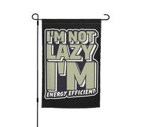 Bandiera Da Giardino I'M Not Lazy I'M Energy Efficient Appendere Bandiera Con 2 Occhielli Striscione Da Giardino Per Fattoria Festa Balcone 12X18 Inch