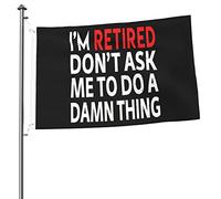 Bandiera Da Giardino I'M Retired Don'T Ask Me To Do A Damn Thing Bandiere Decorative Premium Bandiera Da Cortile Durevole Garden Flag Per Esterno Festival Feste 90X152Cm