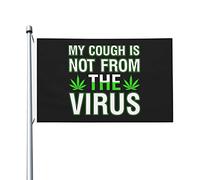 Bandiera Da Giardino My Cough Is Not From The Virus Garden Flag Impermeabile Bandiere Decorative Antivento Bandiera Da Cortile Per Celebrazioni Festival Feste 90X152CM