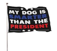 Bandiera Da Giardino My Dog Is Smarter Than The President Garden Flag Antivento Bandiera Da Cortile Premium Bandiere Decorative Per Esterno Festival Feste 90X152CM