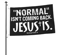 Bandiera Da Giardino Normal Isn'T Coming Back But Jesus Is Bandiere Decorative Premium Bandiera Da Cortile Durevole Garden Flag Per Celebrazioni Festival Feste 90X152Cm
