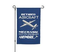 Bandiera Da Giardino Retired Aircraft Mechanic Not My Problem Anymore Garden Flag Resistente Al Sole Bandiere Decorative Colore Vivido Bandiera Da Cortile Per Esterno Feste Festival 30X45CM