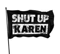 Bandiera Da Giardino Shut Up Karen Bandiera Da Cortile Colore Vivido Bandiere Decorative Durevole Garden Flag Per Celebrazioni Festival Esterno 90X152CM