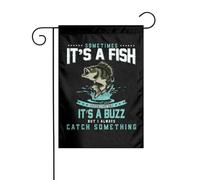 Bandiera Da Giardino Sometimes It S A Fish Other Times It S A Buzz But I Always Catch Something Garden Flag Impermeabile Bandiere Decorative Verticale Bandiera Da Cortile Per Feste 30X45CM