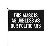 Bandiera Da Giardino This Mask Is As Useless As Our Politicians Bandiere Decorative Lavabile Bandiera Da Cortile Antivento Garden Flag Per Celebrazioni Feste Festival 90X152CM