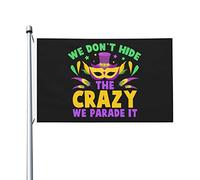 Bandiera Da Giardino We Don'T Hide The Crazy We Parade It Garden Flag Impermeabile Bandiere Decorative Antivento Bandiera Da Cortile Per Feste Esterno Festival 90X152CM