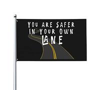 Bandiera Da Giardino You Are Safer In Your Own Lane Outdoor Bandiera Antivento Bandiere Decorative Colore Vivido Bandieradacortile Per Celebrazioni Festival Feste 90X152CM