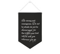 Bandiera da parete in tela con citazione ispiratrice con scritta "Be Strong And Courageous". Do Not Be Afraid, striscione da appendere per casa e ufficio, 25 x 38 cm, in tela, regalo per