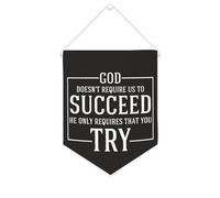 Bandiera da parete in tela con citazione ispiratrice con scritta in lingua inglese "God Don't Require Us to Succeed, He Only Requires That You Try Wall Art Hanging Banner Home Office Decor 25,4 x 30,5