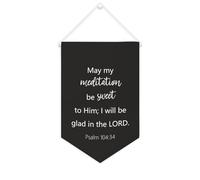 Bandiera da parete in tela con citazione ispiratrice con scritta in lingua inglese "May My Meditation Be Sweet to Him; I Will Be Glad in The LORD Wall Art Hanging Banner Home Office Decor 25 x 38 cm