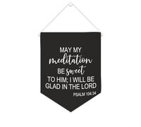 Bandiera da parete in tela con citazione ispiratrice con scritta in lingua inglese "May My Meditation Be Sweet to Him; I Will Be Glad in The LORD Wall Art Hanging Banner Home Office Decor 25,4 x 30,5