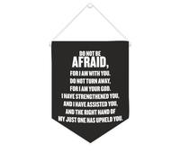 Bandiera da parete in tela con citazione ispiratrice "Do Not Be Afraid, for I Am with You", decorazione per casa e ufficio, 25,4 x 30,5 cm, striscione in tela per inaugurazione della casa