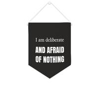 Bandiera da parete in tela con citazione ispiratrice I Am Deliberate And Afraid of Nothing Wall Art Hanging Banner Home Office Decor 25,4 x 30,5 cm Banner su tela Regali di inaugurazione della casa