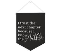 Bandiera da parete in tela con citazione ispiratrice I Trust The Next Chapter Because I Know The Author Wall Art Hanging Banner Home Office Decor 30,5 x 40,6 cm Banner su tela Regali di inaugurazione