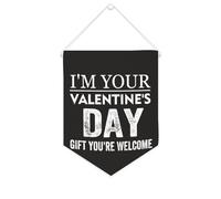 Bandiera da parete in tela con citazione ispiratrice I'm Your Valentine's Day Gift You're Welcome Wall Art Hanging Banner Home Office Decor 25,4 x 30,5 cm banner in tela regali di inaugurazione della