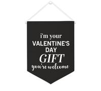 Bandiera da parete in tela con citazione ispiratrice I'm Your Valentine's Day Gift You're Welcome Wall Art Hanging Banner Home Office Decor 30,5 x 40,6 cm Banner in tela Regali di inaugurazione della