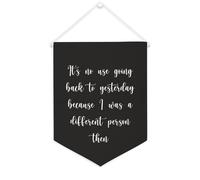 Bandiera da parete in tela con citazione ispiratrice "It's No Use Going Back to Yesterday", decorazione da parete per casa e ufficio, 30,5 x 40,6 cm, idea regalo per l'inaugurazione della casa