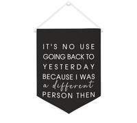 Bandiera da parete in tela con citazione ispiratrice "It's No Use Going Back to Yesterday", decorazione da parete per casa e ufficio, 30,5 x 40,6 cm, idea regalo per l'inaugurazione della casa