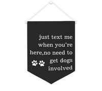 Bandiera da parete in tela con citazione ispiratrice Just Text Me When You're Here, No Need to Get Dogs Involved Wall Art Hanging Banner Home Office Decor 30,5 x 40,6 cm Banner in tela Regali di