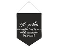 Bandiera da parete in tela con citazione ispiratrice "No Problem can be solved from the same level of cosciousness that created it", decorazione per casa e ufficio, 25,4 x 30,5 cm