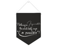 Bandiera da parete in tela con citazione ispiratrice "Nothing Is Impossible, The Word Itself Says 'I'm Possible"! Striscione da appendere per casa e ufficio, 25,4 x 30,5 cm, in tela, regalo per