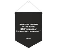 Bandiera da parete in tela con citazione ispiratrice "Now Is The Judgment of This World", decorazione da parete per casa e ufficio, 30,5 x 40,6 cm, regalo per inaugurazione della casa
