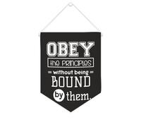 Bandiera da parete in tela con citazione ispiratrice Obey The Principles Without Being Bound by Them Wall Art Hanging Banner Home Office Decor 25,4 x 30,5 cm tela banner regali di inaugurazione della