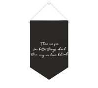 Bandiera da parete in tela con citazione ispiratrice "There Are Far, Far Better Things Ahead Than Any We Leave Back", decorazione per casa e ufficio, 25,4 x 38,1 cm, in tela, regalo per