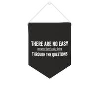 Bandiera da parete in tela con citazione ispiratrice "There Are No Easy Answers There's Only Living through The Questions", decorazione da parete per casa e ufficio, 25,4 x 30,5 cm, striscione in tela