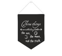 Bandiera da parete in tela con citazione ispiratrice Three Things Cannot Be Long Hidden The Sun, The Moon Wall Art Hanging Banner Home Office Decor 25,4 x 30,5 cm Tela Banner Regali di inaugurazione