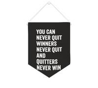 Bandiera da parete in tela con citazione ispiratrice "You Can Never Quit Winners Never Quit And Quitters Never Witters Never Witters", decorazione da parete per casa e ufficio, 25,4 x 30,5 cm, idea