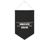 Bandiera da parete in tela con citazione ispiratrice "You Can Never Quit Winners Never Quit And Quitters Never Witters Never Witters", decorazione da parete per casa e ufficio, 25 x 38 cm, idea regalo