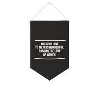 Bandiera da parete in tela con citazione ispiratrice You Send Love to Me Was Wonderful,passing The Love of Women Wall Art Hanging Banner Home Office Decor 25,4 x 38,1 cm tela banner regalo per
