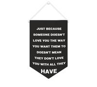 Bandiera da parete in tela con citazione motivazionale, con scritta in lingua inglese "Just Because Someone Don't Love You The Way", decorazione per casa e ufficio, 25,4 x 38,1 cm, striscione su tela
